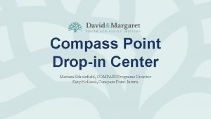 Compass Point Dropin Center Marissa Scholefield COMPASS Programs