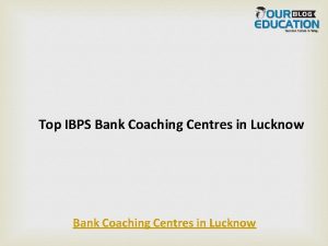 Top IBPS Bank Coaching Centres in Lucknow 1