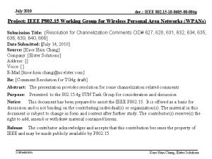 July 2010 doc IEEE 802 15 10 0605
