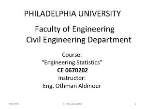 PHILADELPHIA UNIVERSITY Faculty of Engineering Civil Engineering Department