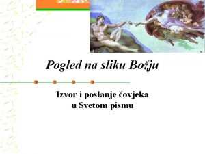 Pogled na sliku Boju Izvor i poslanje ovjeka