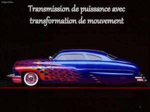 Transmission de puissance avec transformation de mouvement 1