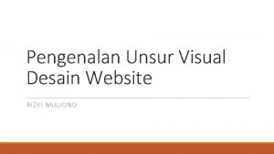 Pengenalan Unsur Visual Desain Website RIZKI MULIONO Hierarki