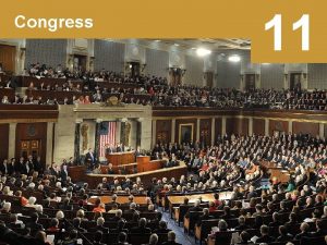 Congress 11 Representatives and Senators 11 1 The