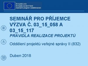 SEMIN PRO PJEMCE VZVA 0315058 A 0315117 PRAVIDLA