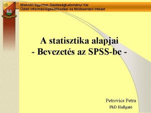 Miskolci Egyetem Gazdasgtudomnyi Kar zleti Informcigazdlkodsi s Mdszertani