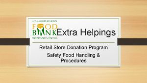 Extra Helpings Retail Store Donation Program Safety Food