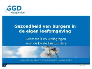 Gezondheid van burgers in de eigen leefomgeving Dilemmas