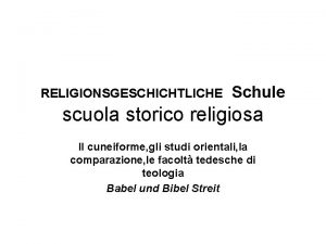 RELIGIONSGESCHICHTLICHE Schule scuola storico religiosa Il cuneiforme gli