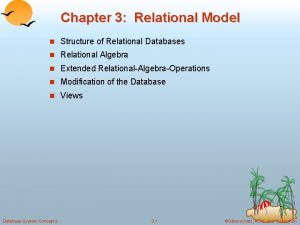 Chapter 3 Relational Model n Structure of Relational