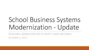 School Business Systems Modernization Update PERSONNEL ADMINISTRATORS OF