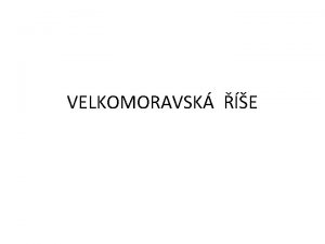 VELKOMORAVSK E VELKOMORAVSK E 9 st 833 907