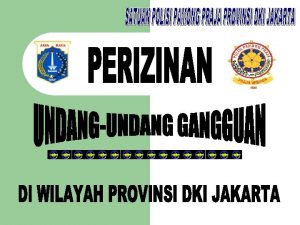 PENGERTIAN Izin UUG ialah izin yang diberikan kpd