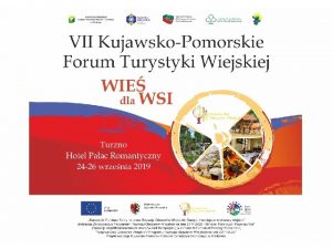 VII KujawskoPomorskie Forum Turystyki Wiejskiej Opieka Nad Osobami