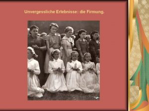 Unvergessliche Erlebnisse die Firmung Firmpaten mit ihren Firmlingen