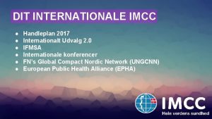 DIT INTERNATIONALE IMCC Handleplan 2017 Internationalt Udvalg 2