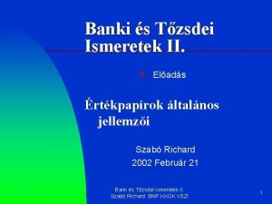 Banki s Tzsdei Ismeretek II 3 Elads rtkpaprok