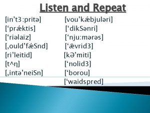 Listen and Repeat int 3 prit prktis rilaiz