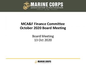 9132021 1 MCAF Finance Committee October 2020 Board