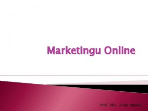Marketingu Online Prof Msc Zirije Hasani Prof MSc