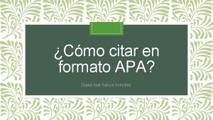 Cmo citar en formato APA Diana Itzel Garca