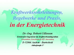 Kraftwerksrohrleitungen Regelwerke und Praxis in der Energietechnik Dr