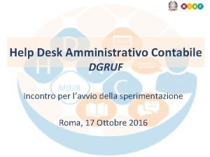 Help Desk Amministrativo Contabile DGRUF Incontro per lavvio
