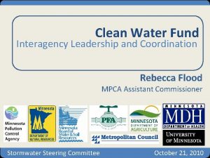 Clean Water Fund Interagency Leadership and Coordination Rebecca