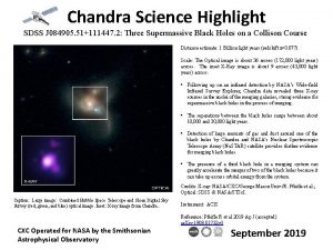 Chandra Science Highlight SDSS J 084905 51111447 2