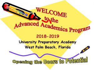 2018 2019 University Preparatory Academy West Palm Beach