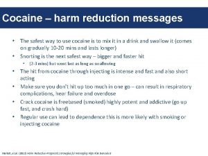 Cocaine harm reduction messages About ATODA The safest