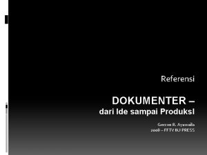 Referensi DOKUMENTER dari Ide sampai Produks I Gerzon