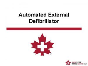 Automated External Defibrillator Chain of Survival Healthy Choices