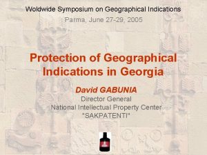 Woldwide Symposium on Geographical Indications Parma June 27