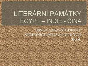 LITERRN PAMTKY EGYPT INDIE NA OSNOVA PRO STUDENTY