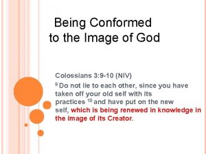 Being Conformed to the Image of God Colossians