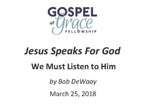 Jesus Speaks For God We Must Listen to