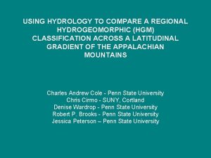 USING HYDROLOGY TO COMPARE A REGIONAL HYDROGEOMORPHIC HGM