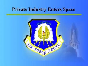 Private Industry Enters Space WarmUp Questions CPS Questions