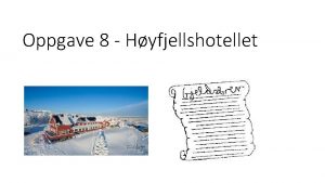 Oppgave 8 Hyfjellshotellet Advokatfirmaet MrkKirkerud Co Lars Holm