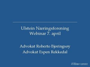 Ulstein Nringsforening Webinar 7 april Advokat Roberto Bjringsy