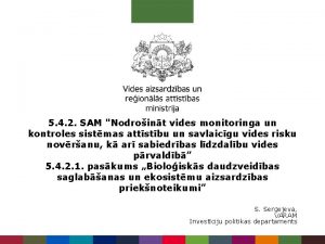 5 4 2 SAM Nodroint vides monitoringa un