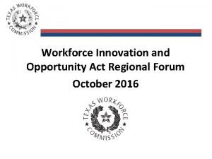 Workforce Innovation and Opportunity Act Regional Forum October