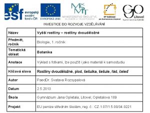 Nzev Vy rostliny rostliny dvoudlon Pedmt ronk Biologie