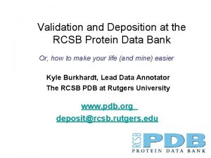 Validation and Deposition at the RCSB Protein Data