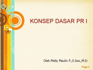 KONSEP DASAR PR I Oleh Melly Maulin P