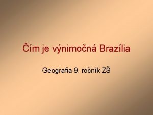m je vnimon Brazlia Geografia 9 ronk Z