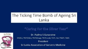The Ticking Time Bomb of Ageing Sri Lanka