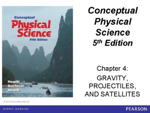 Conceptual Physical Science 5 th Edition Chapter 4