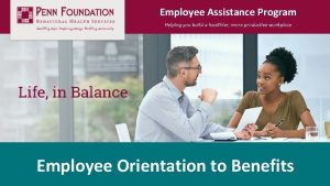 Employee Assistance Program Helping you build a healthier